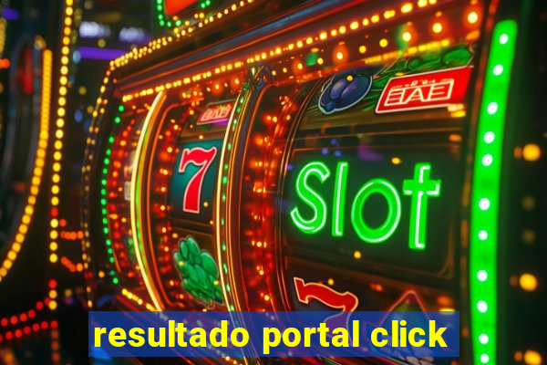 resultado portal click